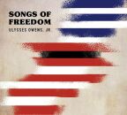 Ulysses Owens Jr. - Songs Of Freedom