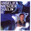 Niescier Angelika - Sublim Iii