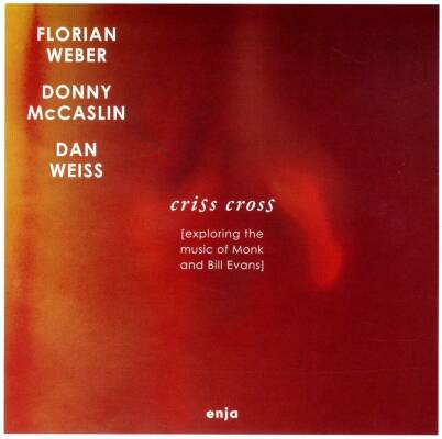 Weber Florian - Criss Cross (Exploring Monk And Bill Evans)