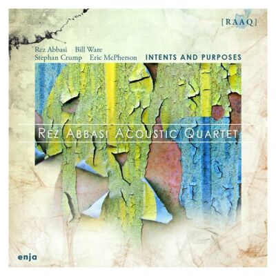 Abbasi Rez Acoustic Quartet - Intents And Purposes