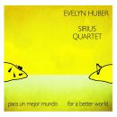 Huber Evelyn & Sirius Quartet - Para Un Mejor Mundo:...