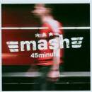 Mash - 45minutae