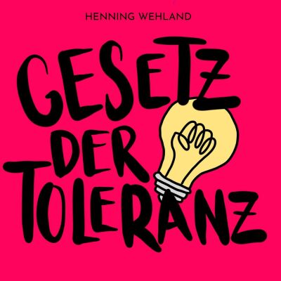 Wehland Henning - Gesetz Der Toleranz