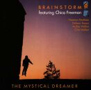 Freeman Chico & Brainstorm - Mystical Dreamer