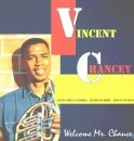 Chancey VIncent Quartet - Welcome Mr.chancey