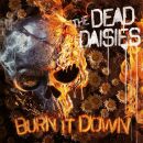 Dead Daisies, The - Burn It Down