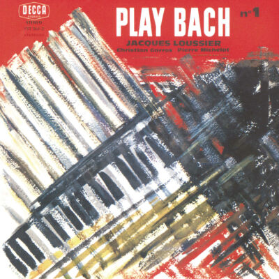 Loussier Jacques - Play Bach: Volume 1