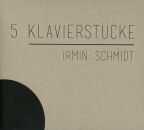 Schmidt Irmin - 5 Klavierstücke