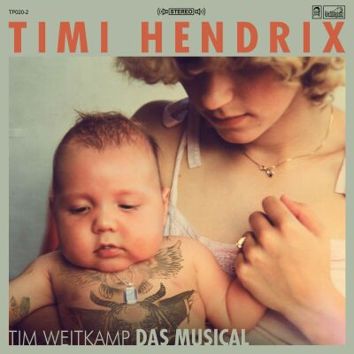 Hendrix Timi - Tim Weitkamp Das Musical (2LP+CD, LTD. GREEN VINYL)