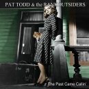 Todd Pat & The Rankoutsiders - Past Came Callin, The