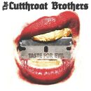 Cutthroat Brothers, The - Taste Fot Evil