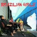 Brazilian Girls - BRAZILIAN GIRLS