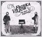 Friska VIljor - For New Beginnings