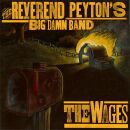 Reverend Peytons Big Damn Band, The - Wages