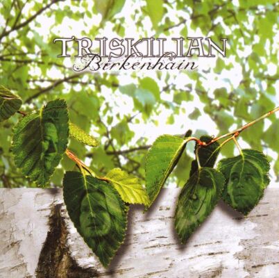 Triskilian - Birkenhain