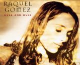 Gomez Raquel - Over And Over