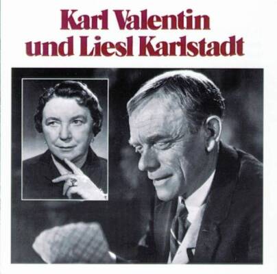 Valentin Karl / Karlstadt Liesl - Karl Valentin &liesl Karlstadt: Folge 2 (1927-39)