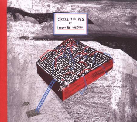 I Might Be Wrong - Circle The Yes