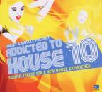 Addicted To House Vol.10 (Diverse Interpreten)