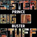 Prince Buster - Sister Big Stuff