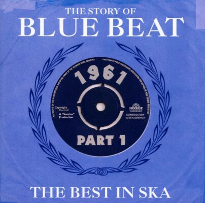 Story Of Blue Beat 1961 The Best In Ska (Various)