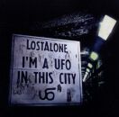 Lostalone - Im A Ufo In This City