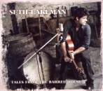 Lakeman Seth - Tales From The Barrel House