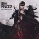 Dark Princess - World Ive Lost, The