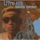 Little Axe - HARD GRIND
