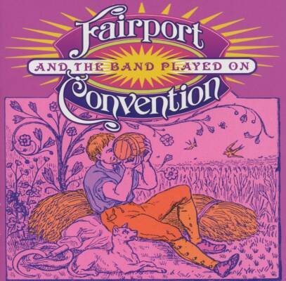Fairport Convention - And The Band Played On