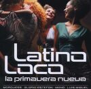 Latino Loco-La Primavera Nueva (Diverse Interpreten)