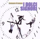I Dolci Signori - Fermare Il Tempo
