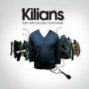 Kilians The - They Are Calling Your Name