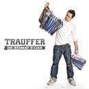 Trauffer - Dr Heimat Z´lieb