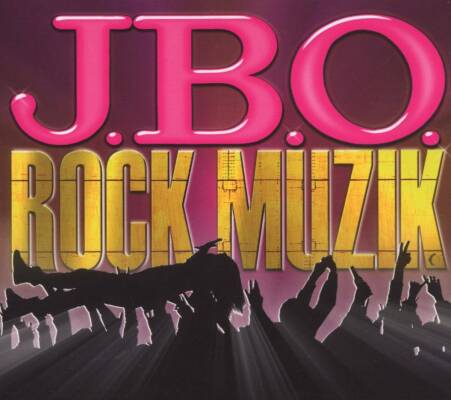 J.b.o. - Rock Muzik
