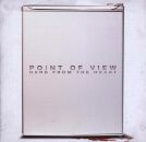 Point Of VIew - Hard From The Heart