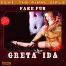 Ida Greta Feat. The Final Girls - Fake Fur