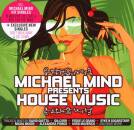 Michael Mind Pres. House Music (Diverse Interpreten)