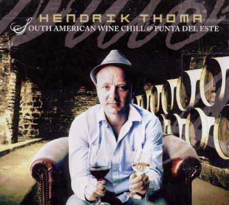 Hendrik Thoma Pres. South American Wine (Diverse Interpreten)