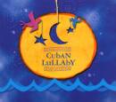 Cuban Lullaby (Diverse Interpreten)