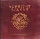 VORSICHT BALKAN (Diverse Interpreten)