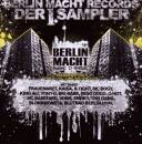 BERLIN MACHT RECORDS - DER 1. SAMPLER (Diverse Interpreten)
