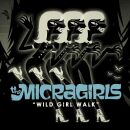 Micragirls, The - Wild Girl Walk