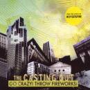 Casting Out, The - Go Crazy! Throw Fireworks!