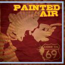 Painted Air - Come On 69