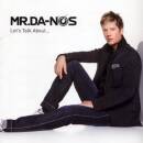 Mr.da-Nos - LET´S TALK ABOUT