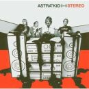 Astra Kid - Stereo