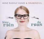 Kunze Heinz Rudolf & Räuberzivil - Hier Rein Da...