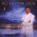 Bo Katzman Chor - Soul River
