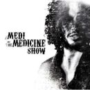 Medi And The Medicine Show - Medi And The Medicine Show